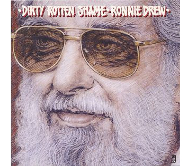 Ronnie Drew - Dirty Rotten Shame (CD, 1995)