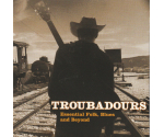 Various - Troubadours - Essential Folk, Blues, And Beyond (CD, 1998)