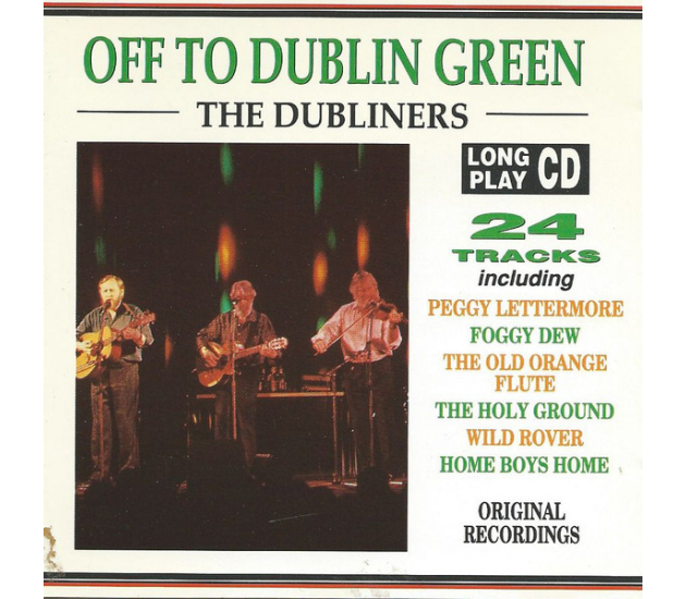 The Dubliners - Off To Dublin Green (CD, 1992)