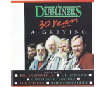 The Dubliners - 30 Years A-Greying (2xCD, 1992)