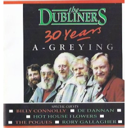 The Dubliners - 30 Years A-Greying (2xCD, 1992)