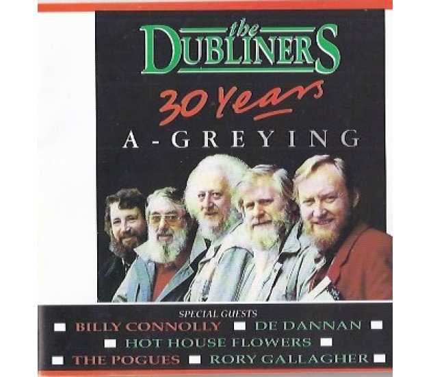 The Dubliners - 30 Years A-Greying (2xCD, 1992)