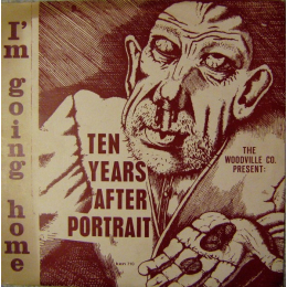 The Woodville Co. - I'm Going Home / Ten Years After Portrait (LP, 1971)