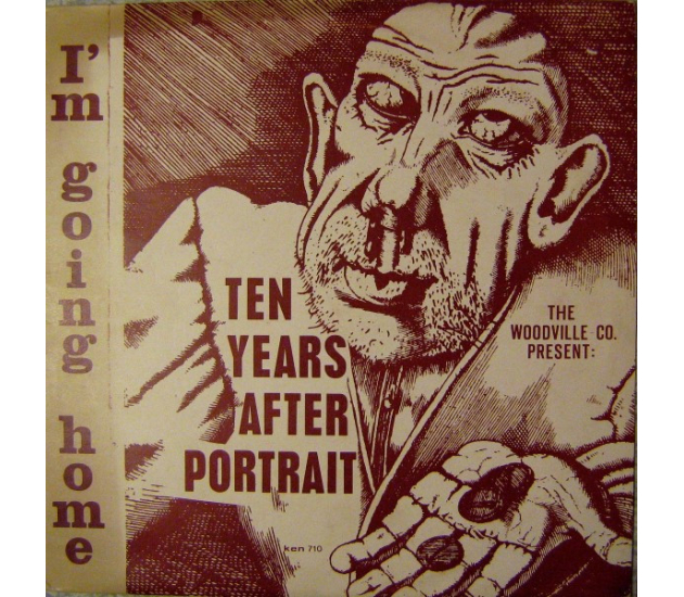 The Woodville Co. - I'm Going Home / Ten Years After Portrait (LP, 1971)