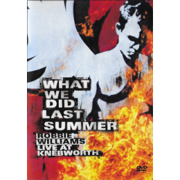 Robbie Williams – What We Did Last Summer, Live At Knebworth (DVD, 2003)