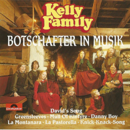 The Kelly Family - Botschafter In Musik (CD)