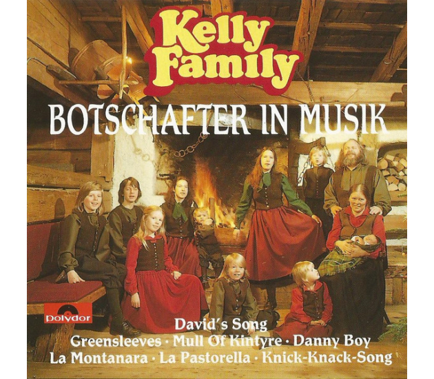 The Kelly Family - Botschafter In Musik (CD)