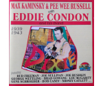Max Kaminsky & Pee Wee Russell With Eddie Condon - 1939 - 1943 (CD, 1998)