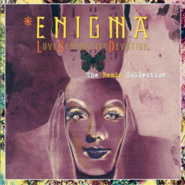 Enigma - Love Sensuality Devotion (The Remix Collection) (CD 2001)