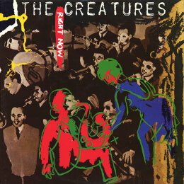 The Creatures – Right Now (12", Single, 1983)