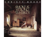 Christy Moore - Smoke & Strong Whiskey (CD, 1991)