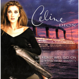 Céline Dion - My Heart Will Go On (Love Theme From 'Titanic') (CD, 1997)