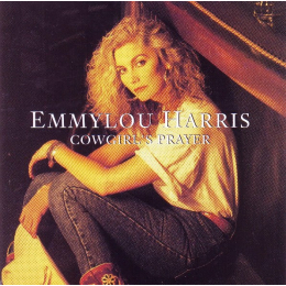 Emmylou Harris - Cowgirl's Prayer (CD, 1993)