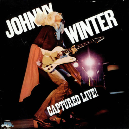 Johnny Winter - Captured Live! (LP 1976)