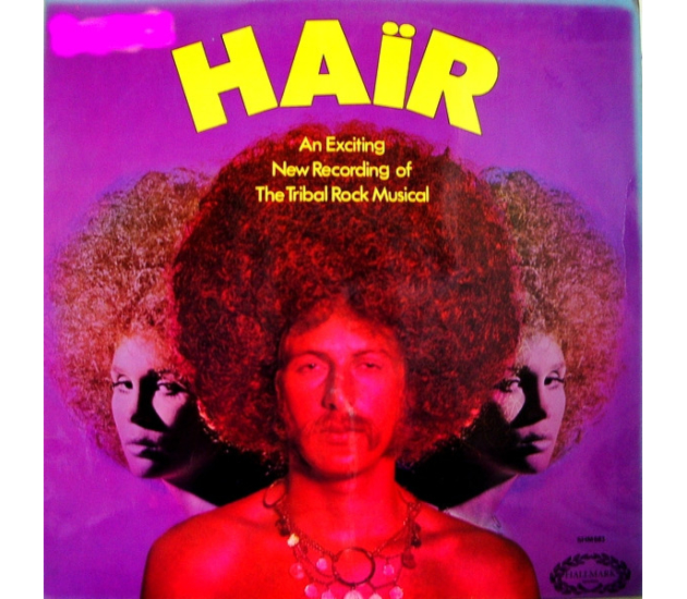 Haïr - The Tribal Rock Musical - An Exciting New Recording (LP 1970)