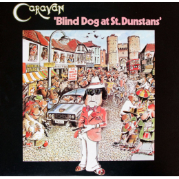 Caravan – Blind Dog At St. Dunstans (LP, 1976)