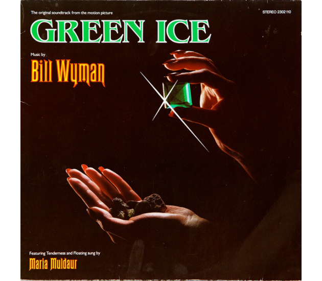 Bill Wyman - Green Ice - The Original Soundtrack From The Motion Picture (LP 1981)
