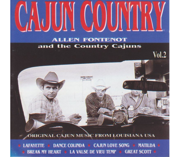 Allen Fontenot And The Country Cajuns - Cajun Country Vol.2 (CD, 1993)