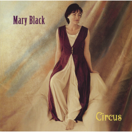 Mary Black - Circus (CD, 1995)