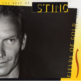 Sting - Fields Of Gold: The Best Of Sting 1984 - 1994 (CD, 1994)