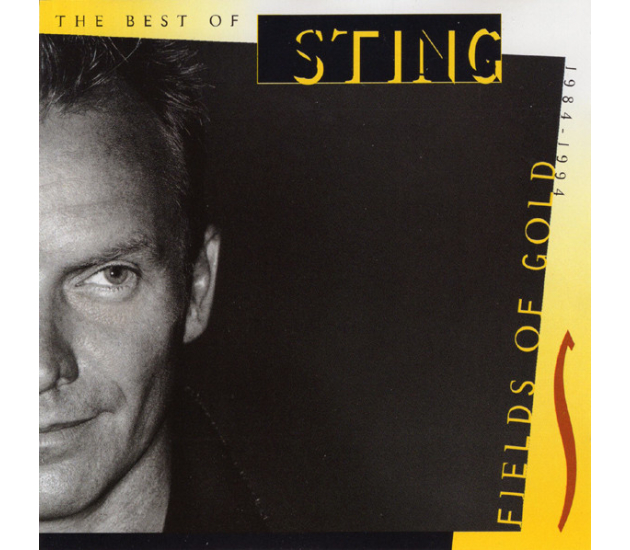 Sting - Fields Of Gold: The Best Of Sting 1984 - 1994 (CD, 1994)
