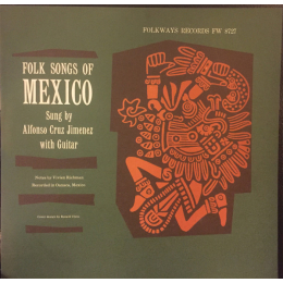 Alfonso Cruz Jimenez - Folk Songs Of Mexico (LP 1959 Mexico)