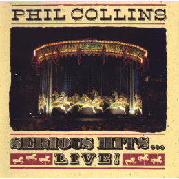 Phil Collins - Serious Hits...Live! (CD, 2001)