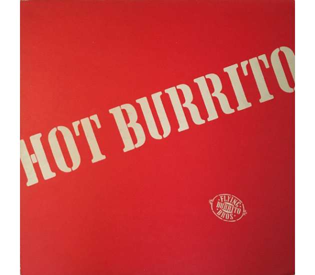 The Flying Burrito Bros - Hot Burrito (LP 1971)