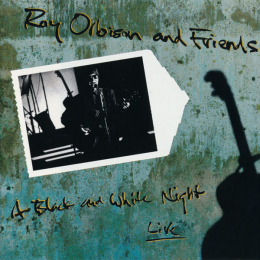 Roy Orbison And  Guests - A Black And White Night Live (CD, 1989)