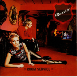 Roxette - Room Service (CD, 2001)
