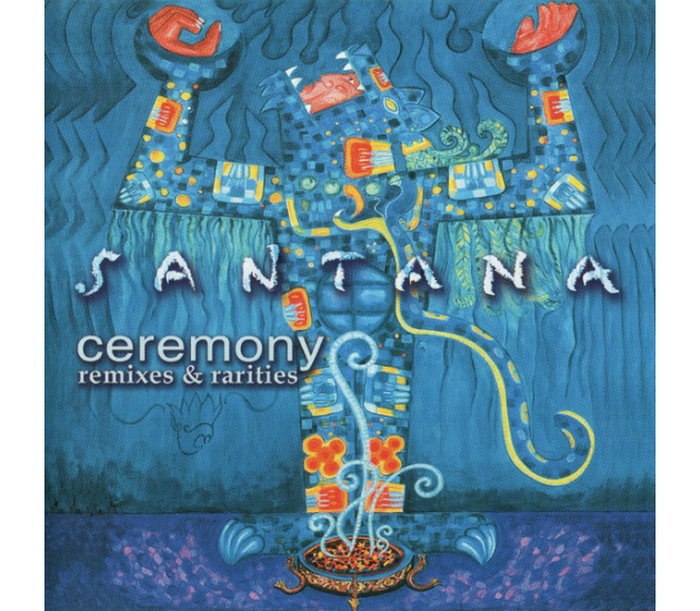 Santana - Ceremony (Remixes & Rarities) (CD, 2003)