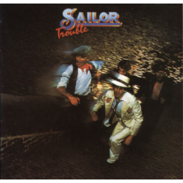 Sailor - Trouble (LP 1975)