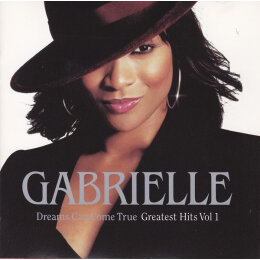 Gabrielle - Dreams Can Come True - Greatest Hits Vol 1 (CD, 2001)