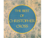 Christopher Cross - The Best Of Christopher Cross (CD, 1991)