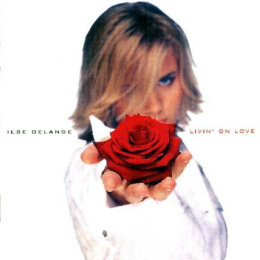 Ilse DeLange - Livin' On Love (CD, 2000)