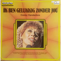 Conny Vandenbos - Ik Ben Gelukkig Zonder Jou (LP 1978)