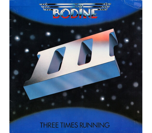 Bodine - Three Times Running (LP 1983)