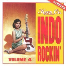 Keep On Indo Rockin' - Volume 4 (CD 1999)