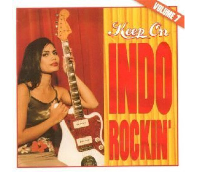 Keep On Indo Rockin' - Volume 7 (CD 2001)
