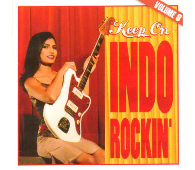 Keep On Indo Rockin' - Volume 8 (CD 2002)