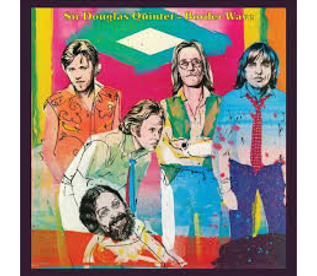 Sir Douglas Quintet - Border Wave (LP 1981)