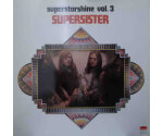 Supersister - Superstarshine Vol. 3 (LP, 1972)