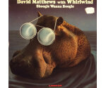 Dave Matthews With Whirlwind - Shoogie Wanna Boogie (LP, 1976)