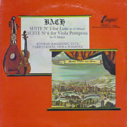 Johann Sebastian Bach - Konrad Ragossnig / Ulrich Koch - Bach Suite No. 3 For Lute In G Minor / Suite No. 6 For Viola Pomposa In D Major (LP)