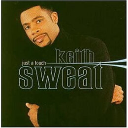Keith Sweat - Just A Touch (CD, 1997)