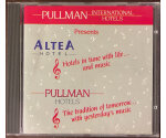 Various - Pullman International Hotels Presents Altea: Hotels in tune with life ... and music & Pullman: The tradition of tomorrow ... with yesterday music (CD, 1988)