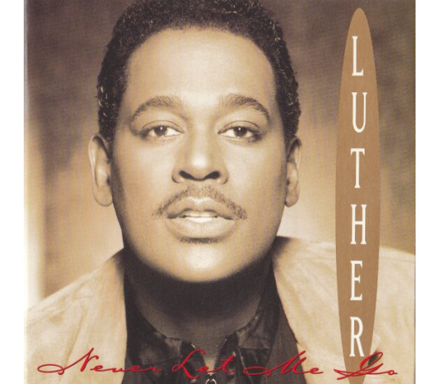 Luther Vandross - Never Let Me Go (CD, 1993)