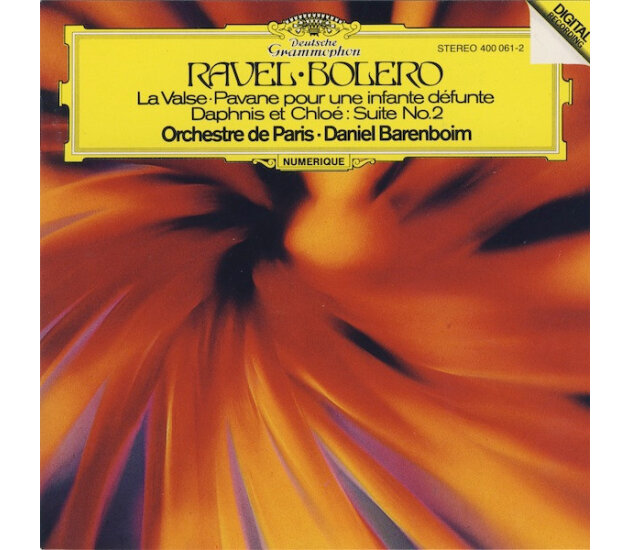 Maurice Ravel – Orchestre de Paris · Daniel Barenboim - Bolero • La Valse • Pavane Pour Une Infante Défunte • Daphnis Et Chloé: Suite No.2 (CD)