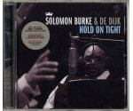 Solomon Burke & De Dijk - Hold On Tight (CD, 2010)