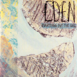 Everything But The Girl - Eden (CD, 1985)